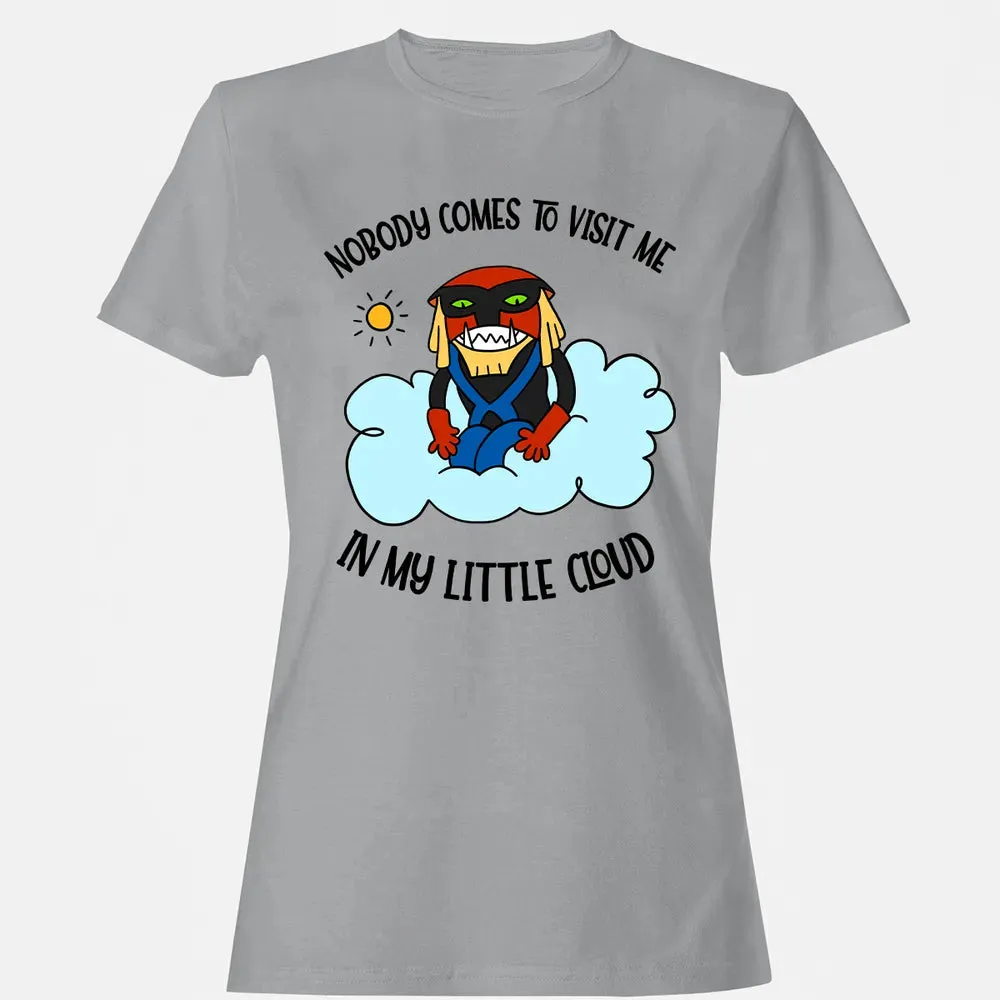 Nobody Visit Me Women's T-shirt - 15