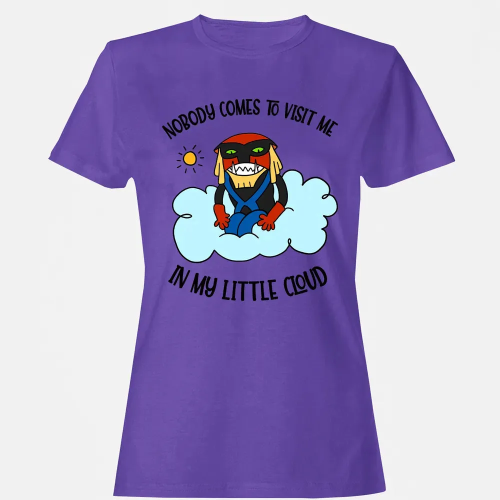 Nobody Visit Me Women's T-shirt - 12