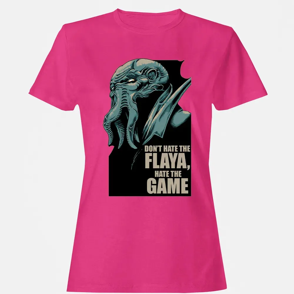 Don't Hate The Flaya Women's T-shirt - 6