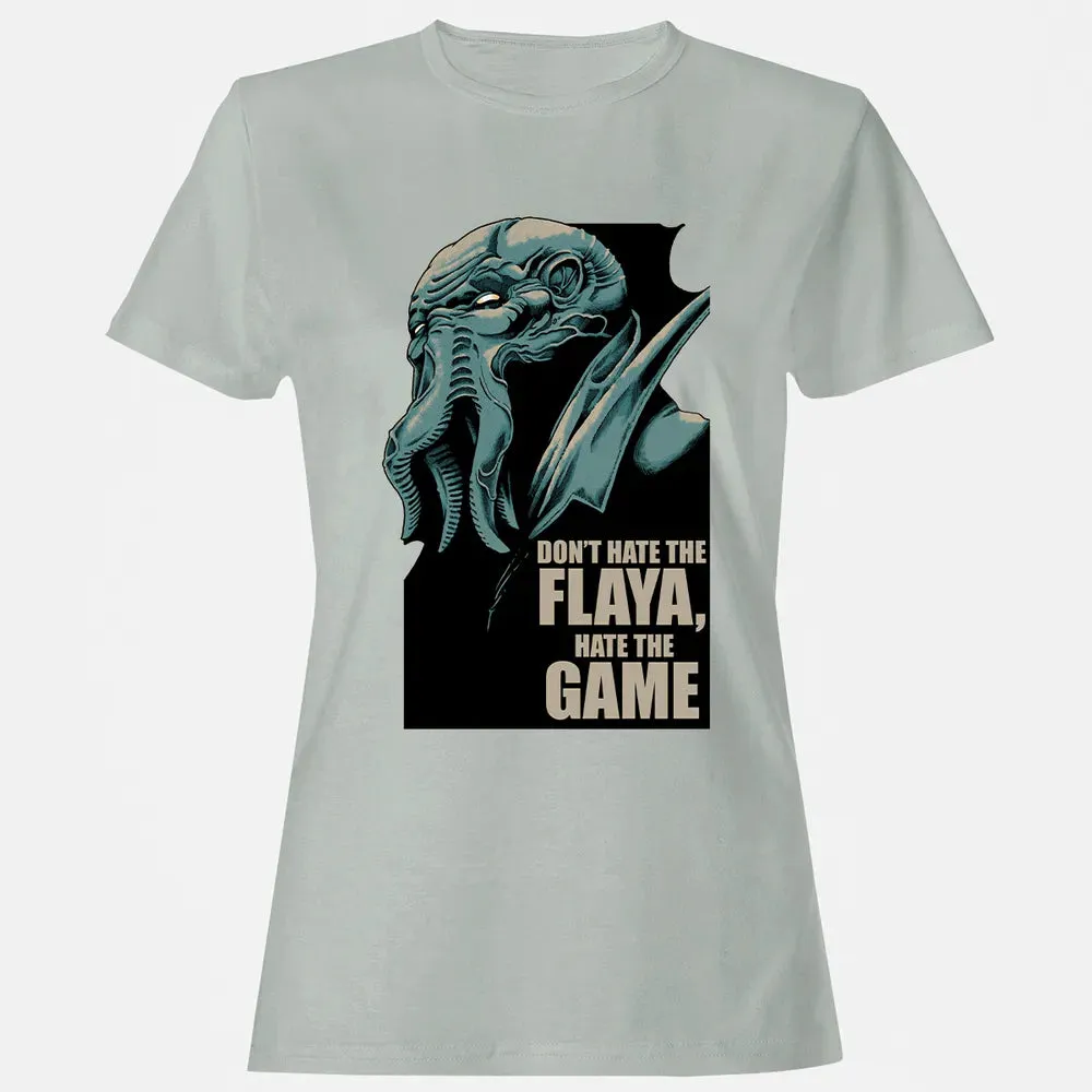 Don't Hate The Flaya Women's T-shirt - 2