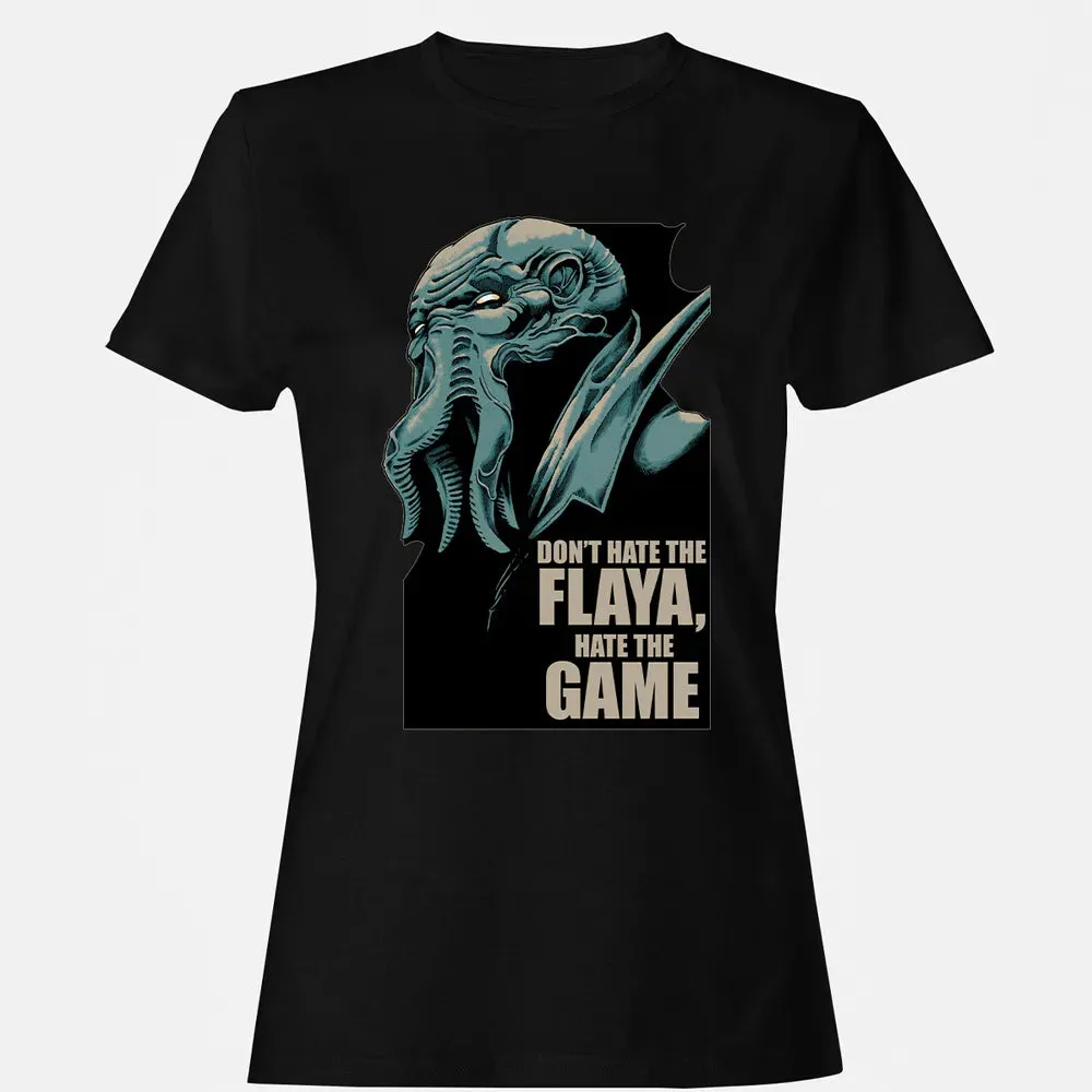 Don't Hate The Flaya Women's T-shirt - 16