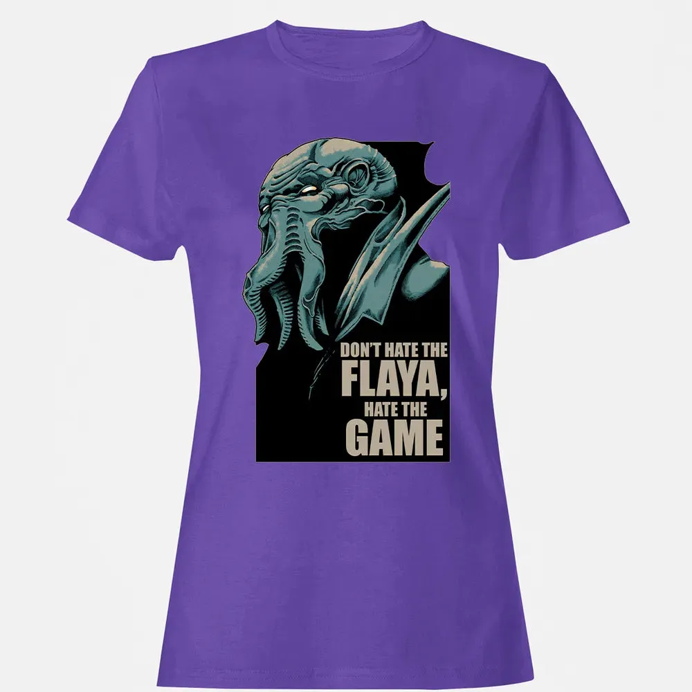Don't Hate The Flaya Women's T-shirt - 12