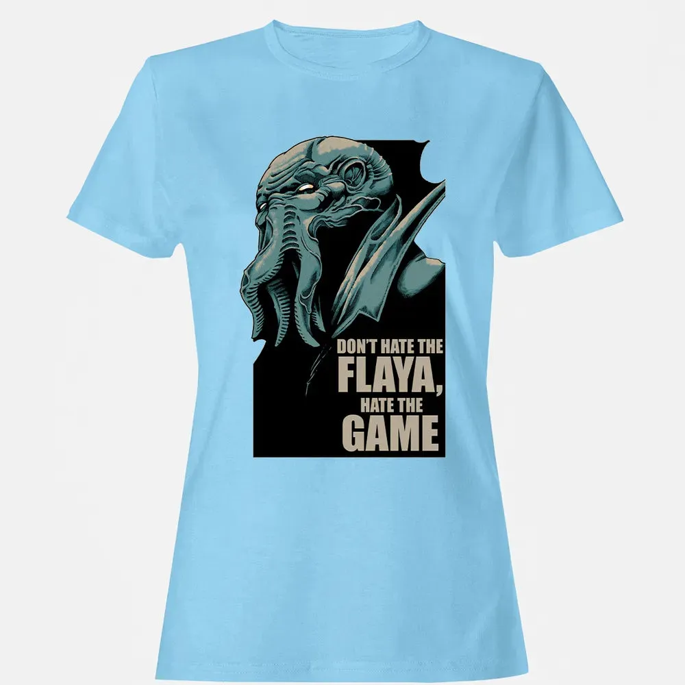 Don't Hate The Flaya Women's T-shirt - 8