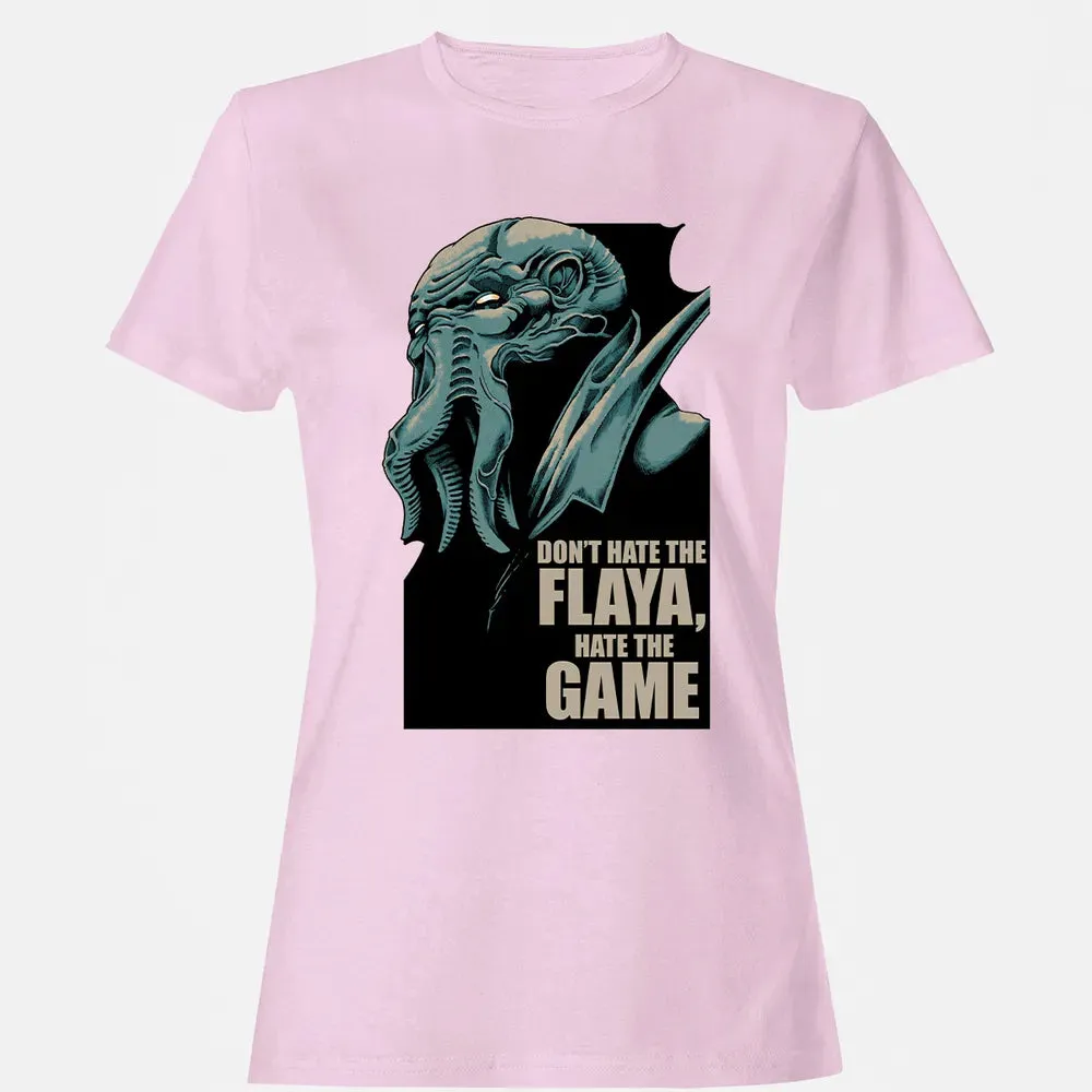 Don't Hate The Flaya Women's T-shirt - 9