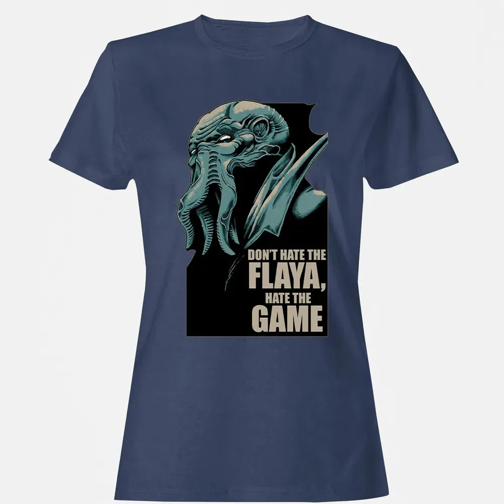 Don't Hate The Flaya Women's T-shirt - 10