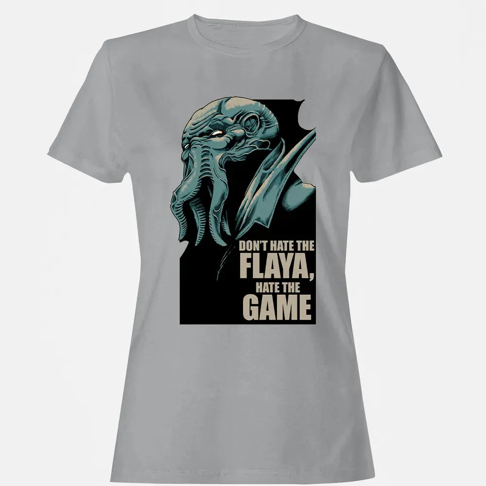 Don't Hate The Flaya Women's T-shirt - 15