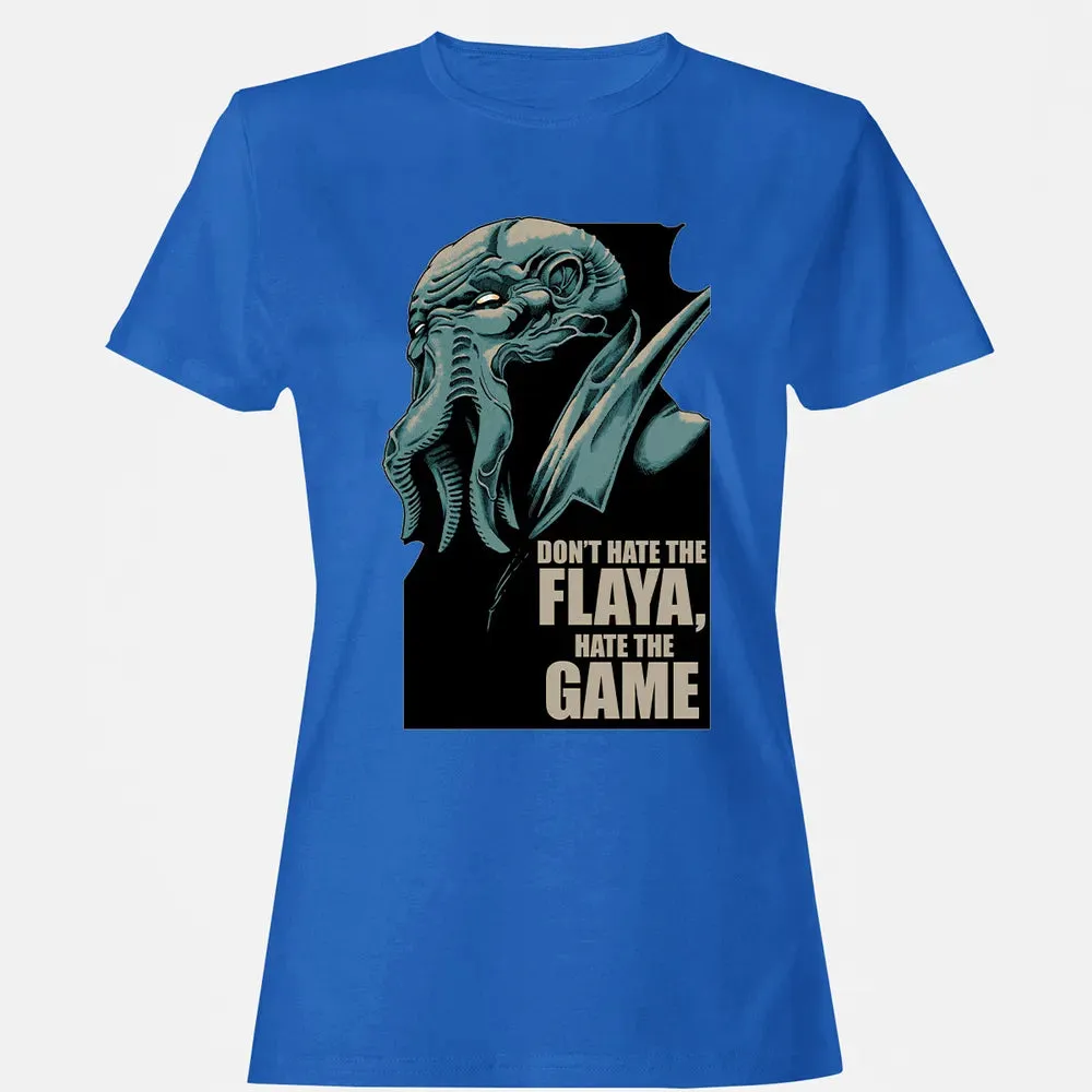 Don't Hate The Flaya Women's T-shirt - 14