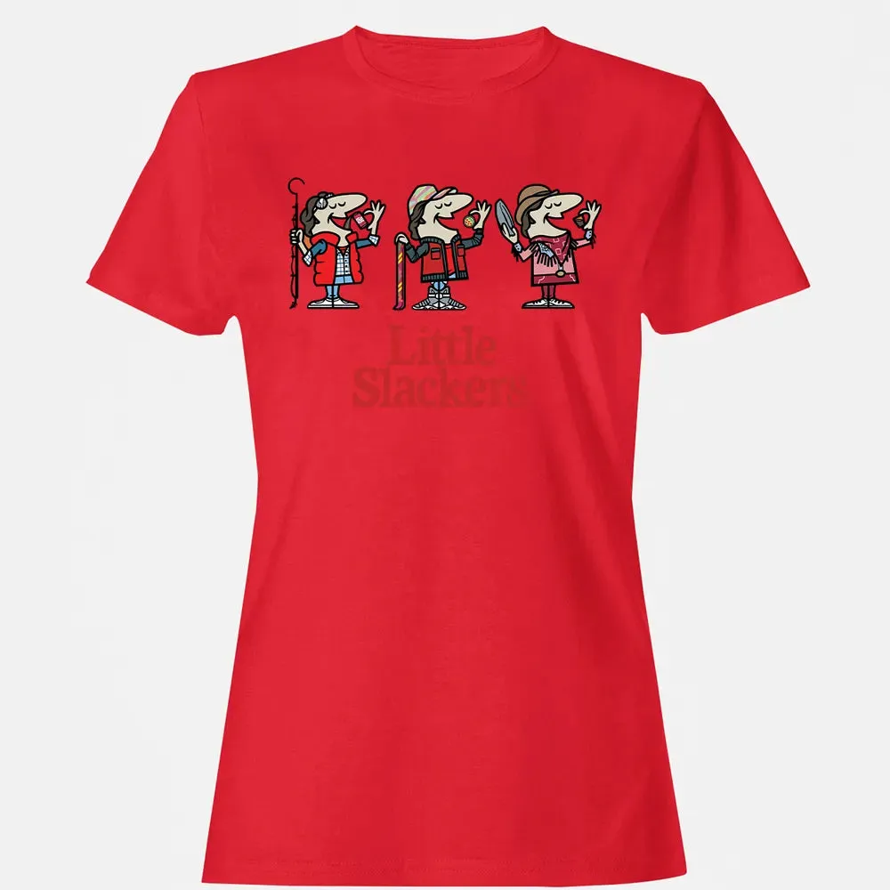 Little Slackers Women's T-shirt - 13