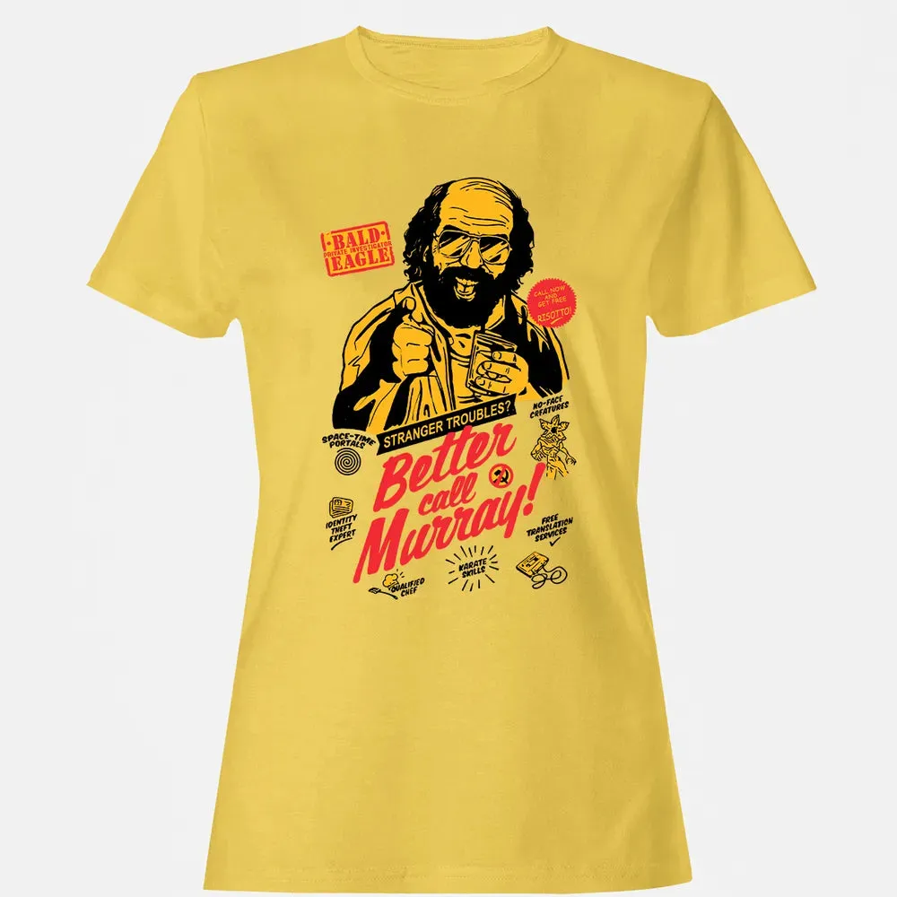 Better Call Murray Women's T-shirt - 4