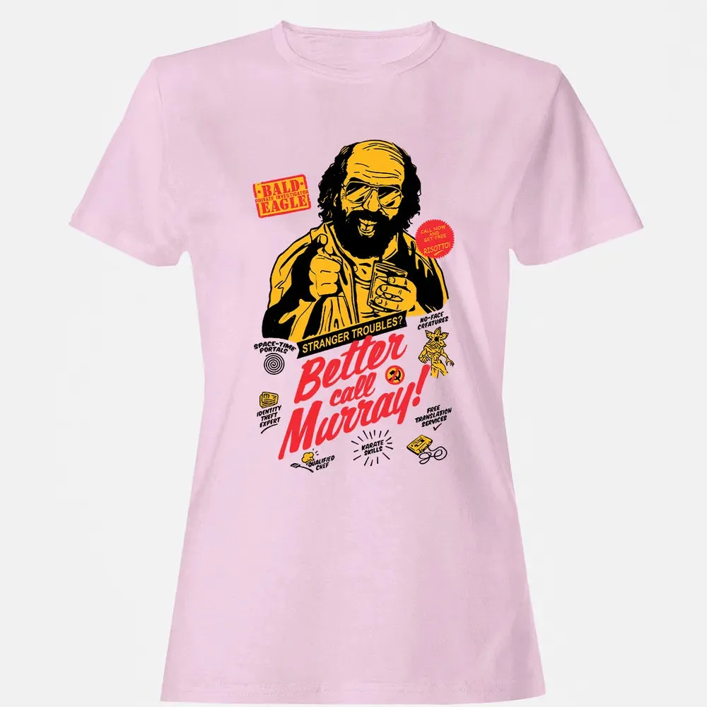 Better Call Murray Women's T-shirt - 9