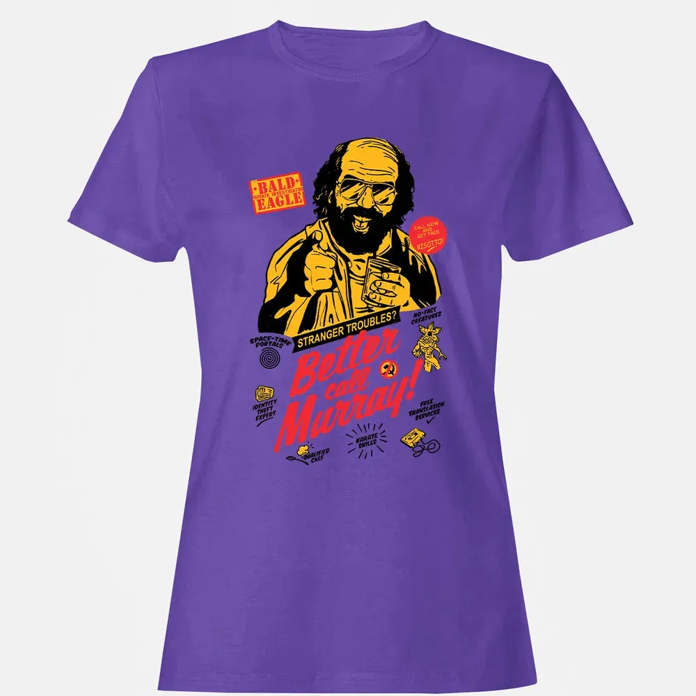 Better Call Murray Women's T-shirt - 12