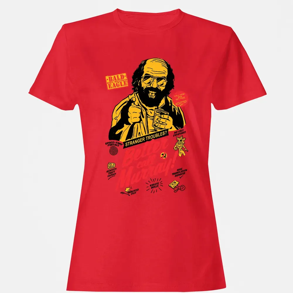 Better Call Murray Women's T-shirt - 13