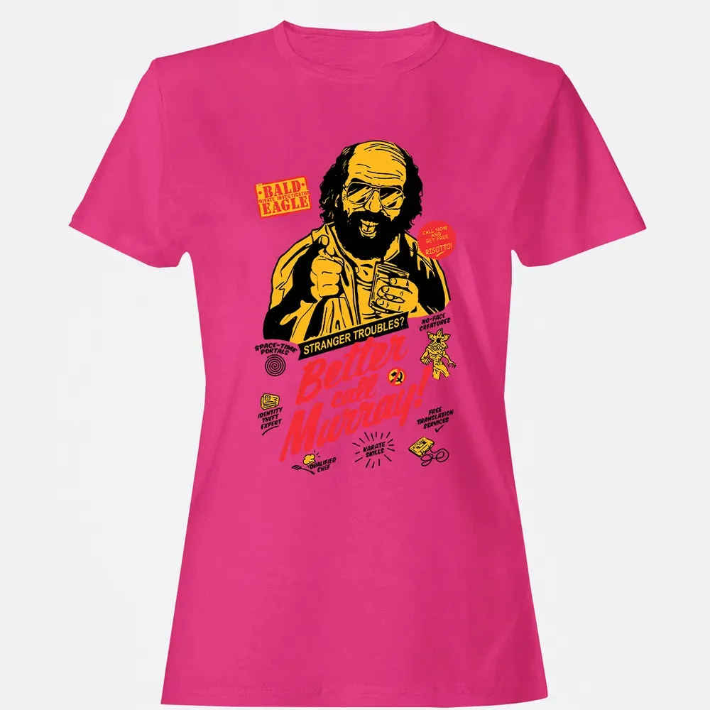 Better Call Murray Women's T-shirt - 6
