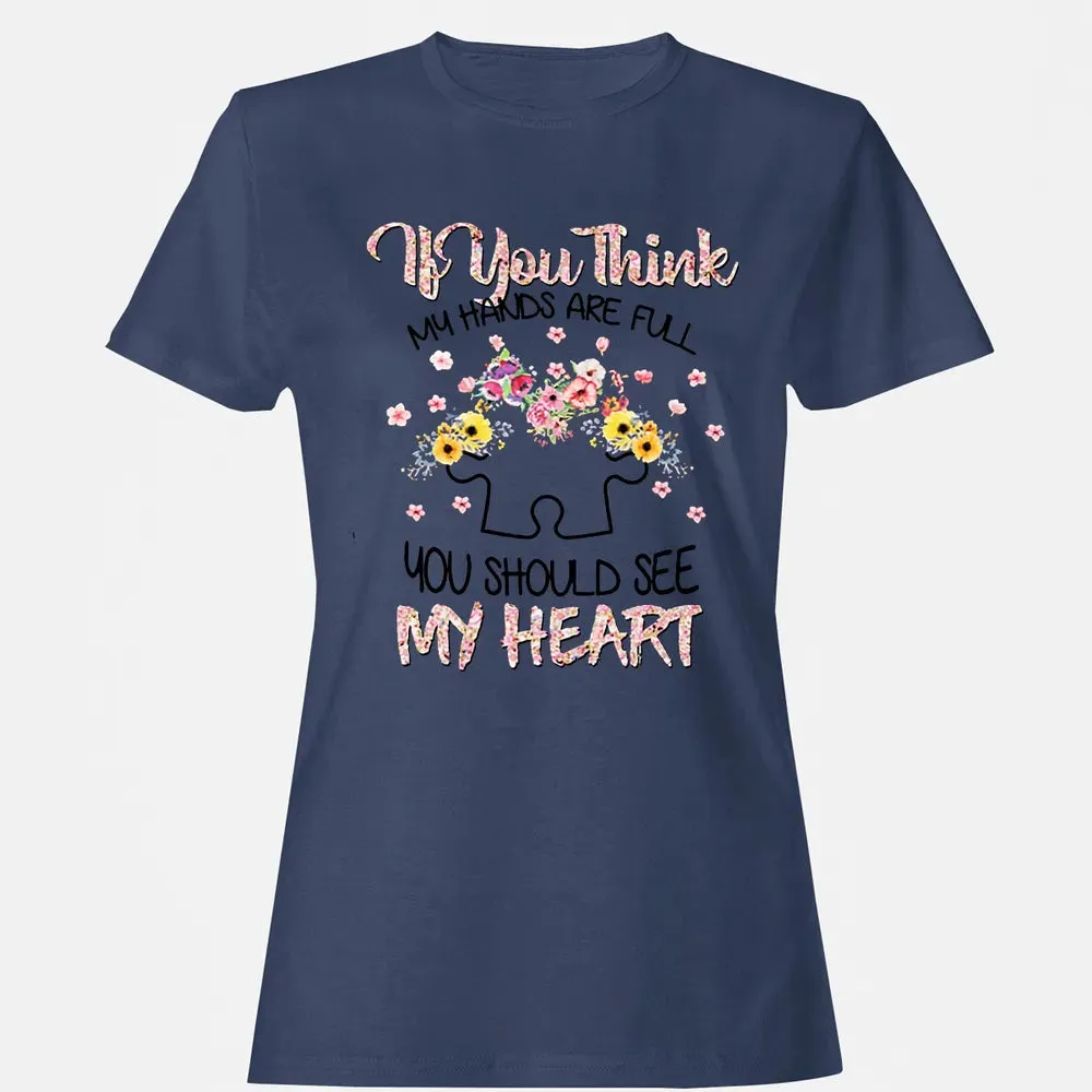 You Should See My Heart Women's T-shirt - 10