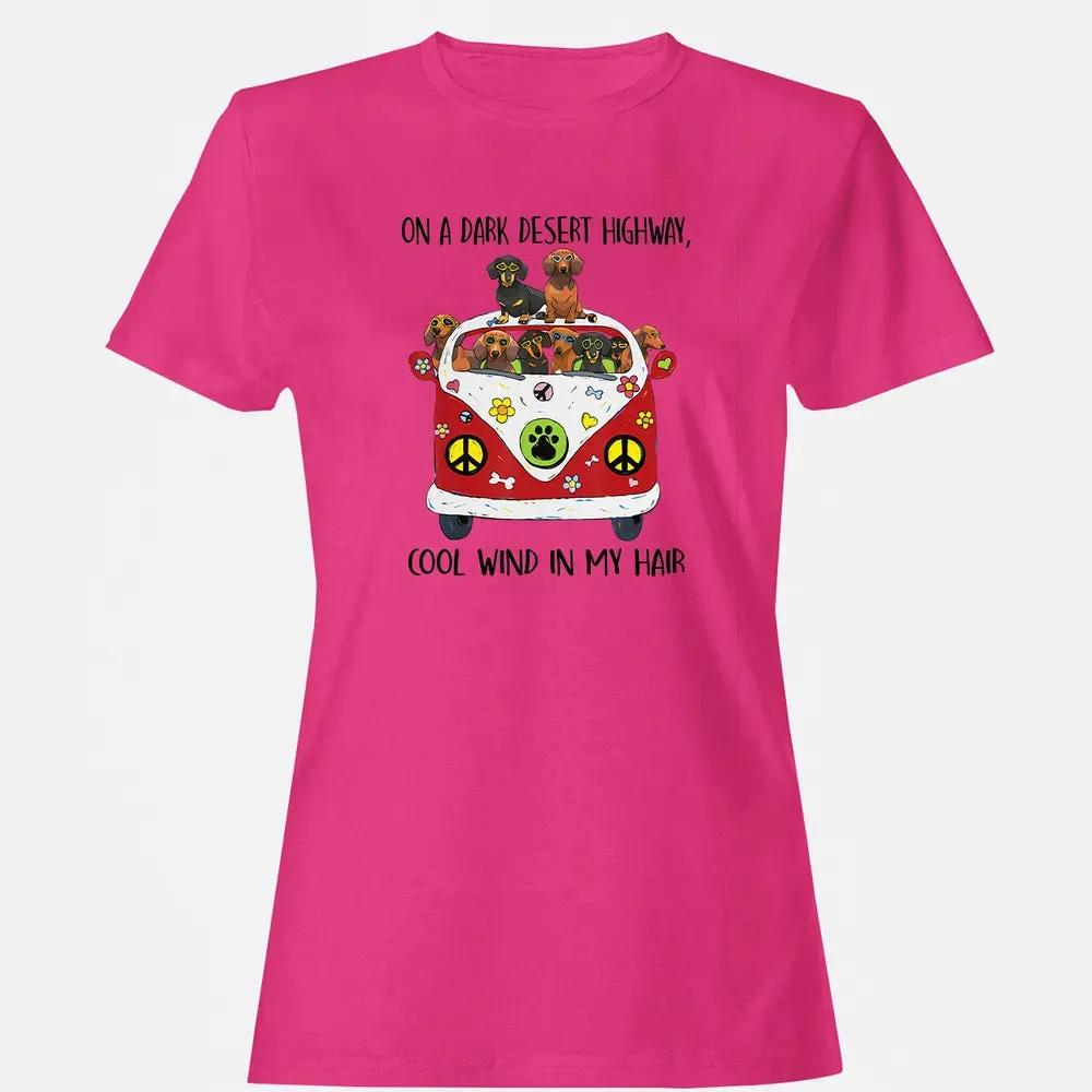 On A Dark Desert Highway Cool Wind in My Hair Dachshund Women's T-shirt - 6