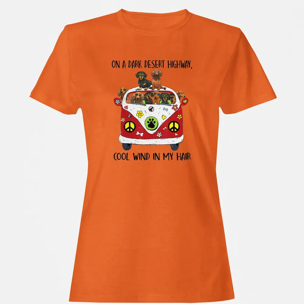 On A Dark Desert Highway Cool Wind in My Hair Dachshund Women's T-shirt - 11