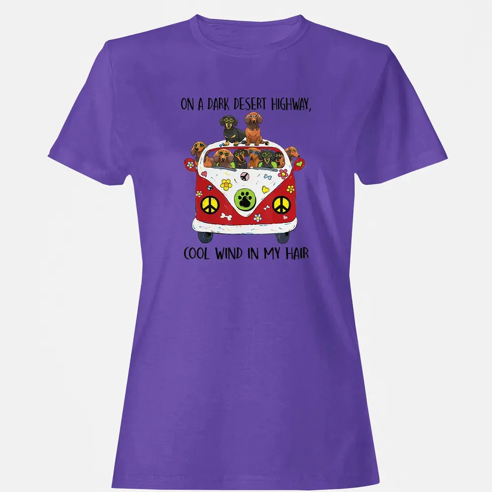 On A Dark Desert Highway Cool Wind in My Hair Dachshund Women's T-shirt - 12