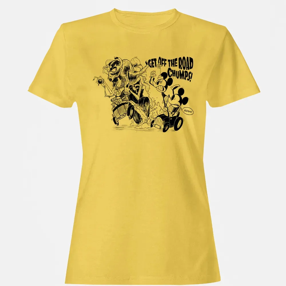 Get Off The Road Chumps! Women's T-shirt - 4