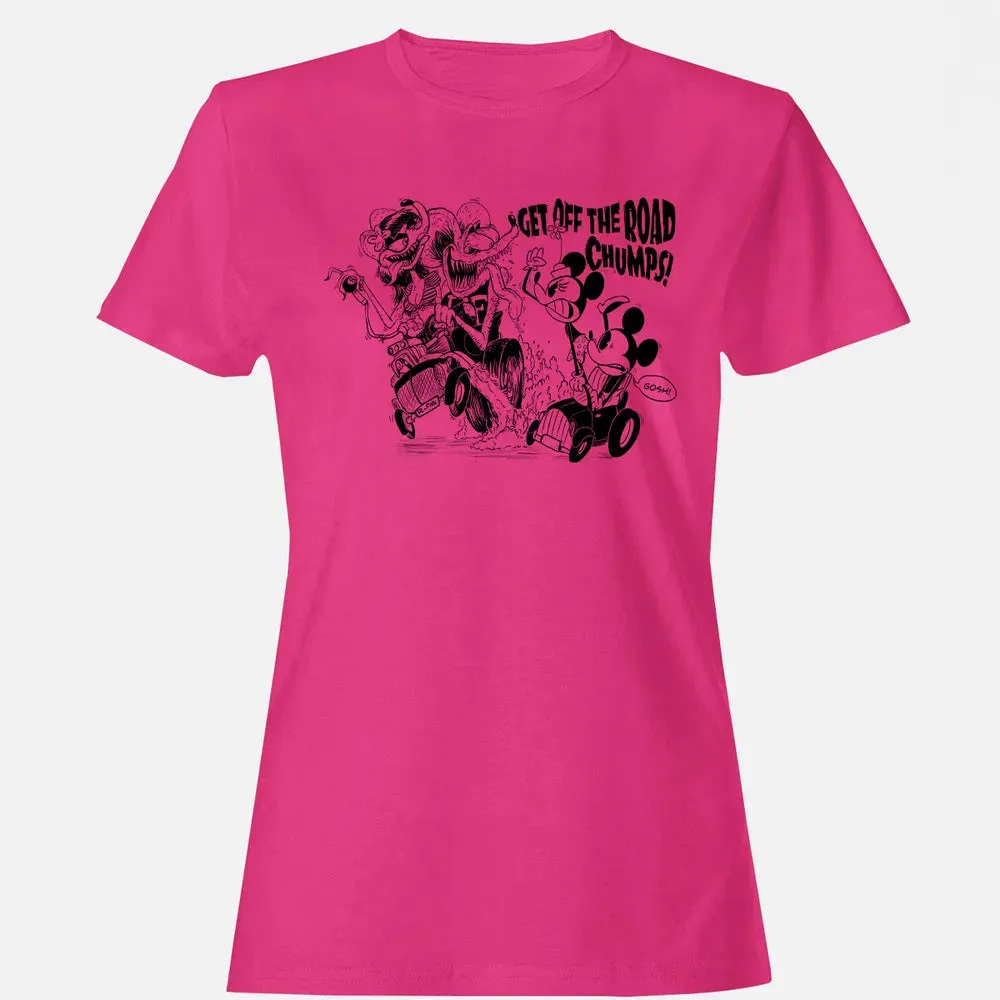 Get Off The Road Chumps! Women's T-shirt - 6