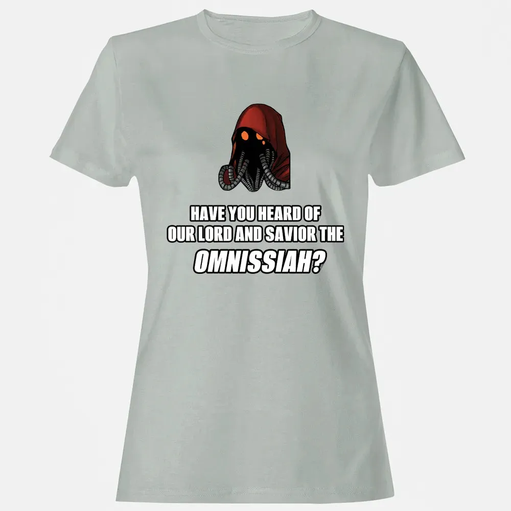 Have You Heard Of Our Lord And Savior The Omnissiah? Women's T-shirt - 2