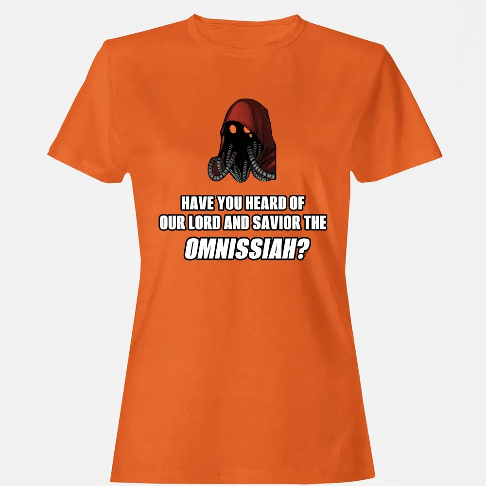 Have You Heard Of Our Lord And Savior The Omnissiah? Women's T-shirt - 11