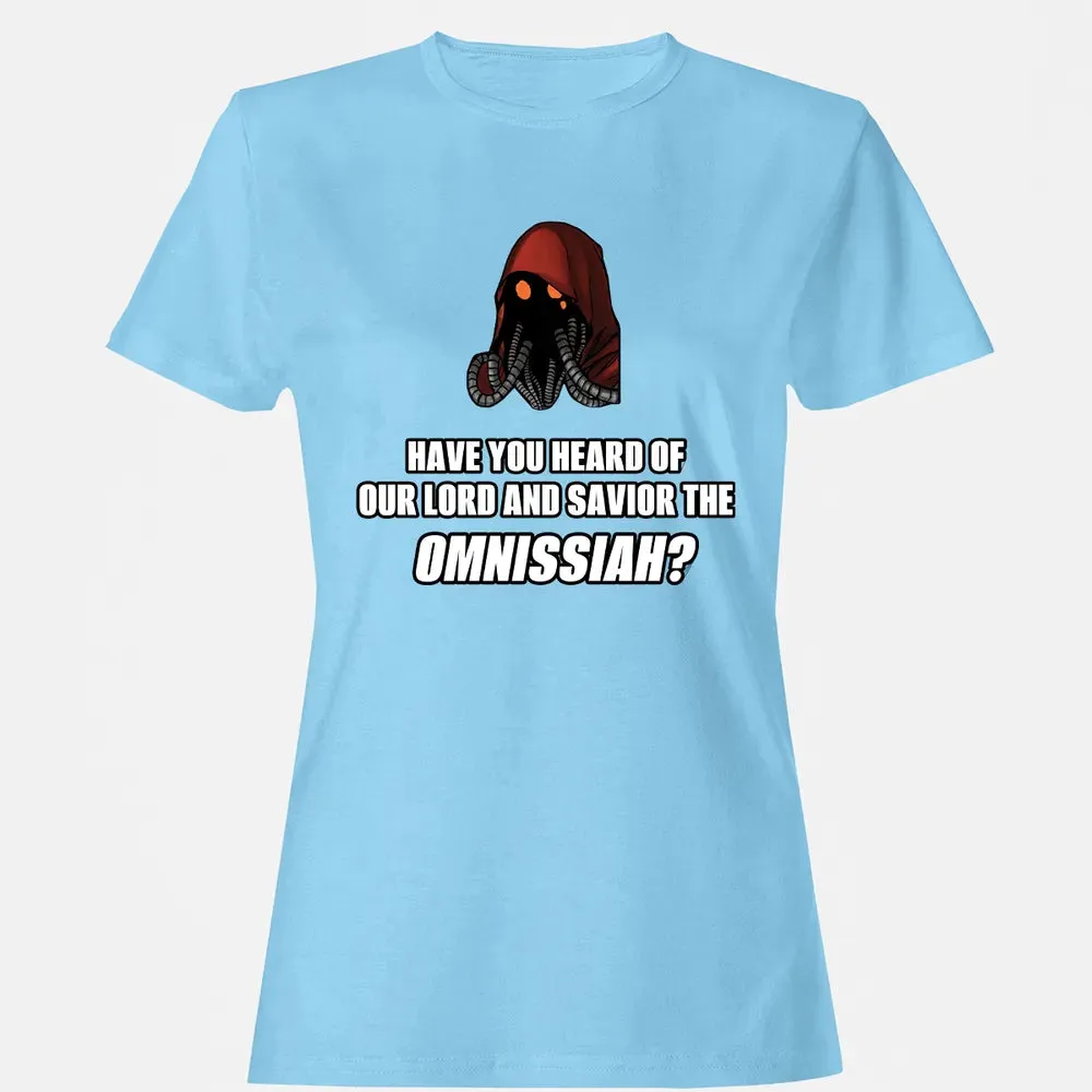 Have You Heard Of Our Lord And Savior The Omnissiah? Women's T-shirt - 8