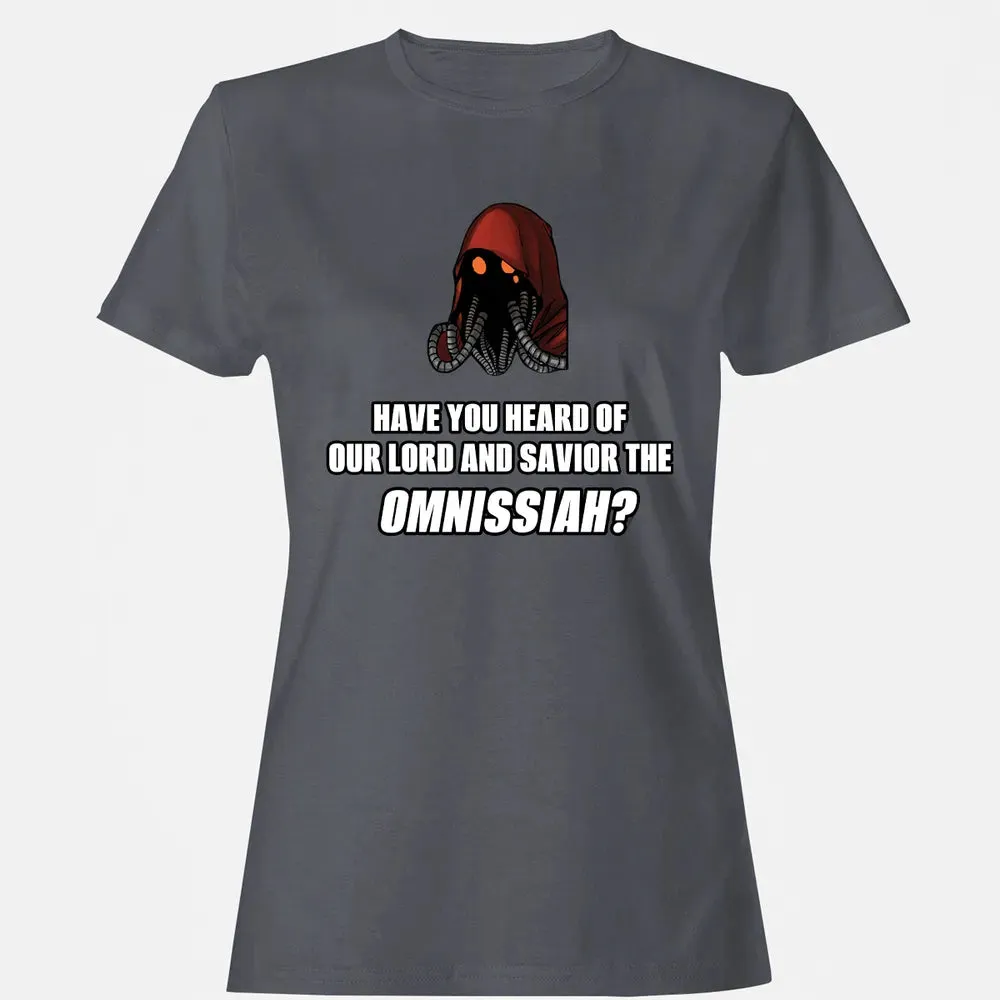 Have You Heard Of Our Lord And Savior The Omnissiah? Women's T-shirt - 5