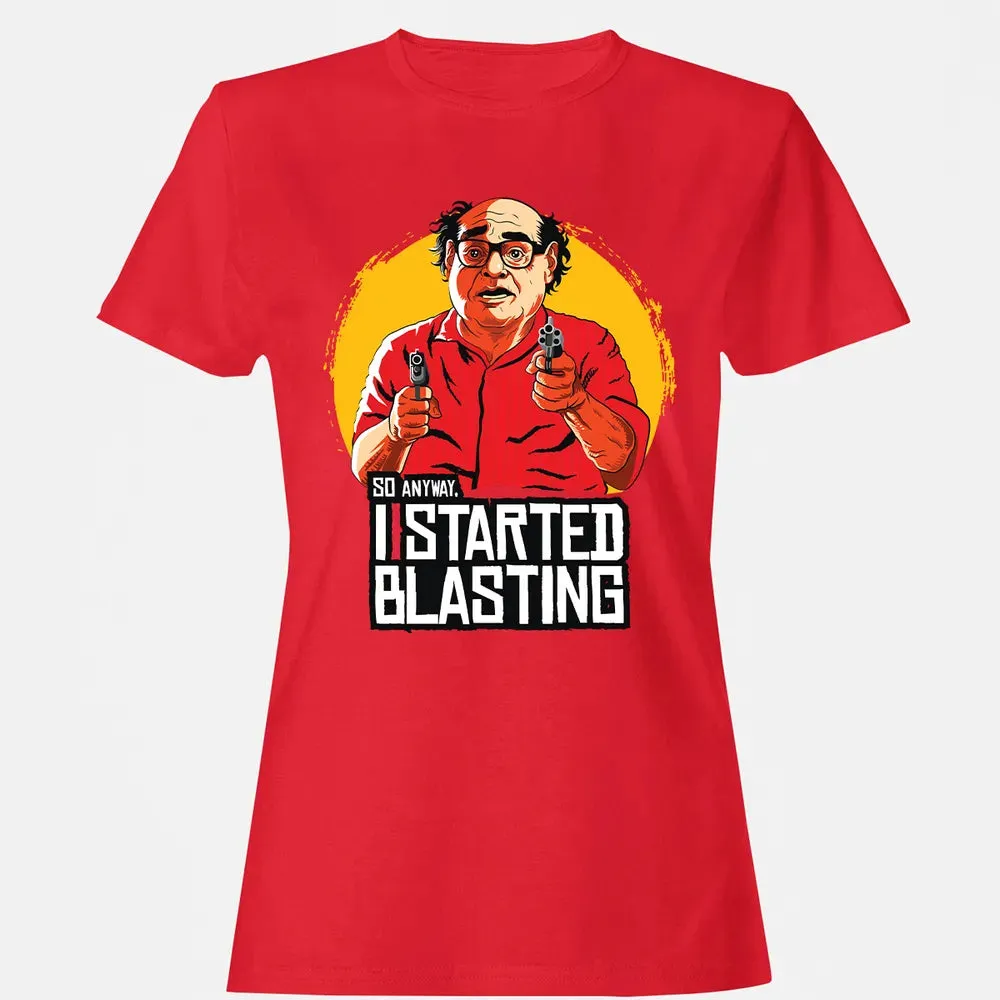 Started Blasting Women's T-shirt - 13
