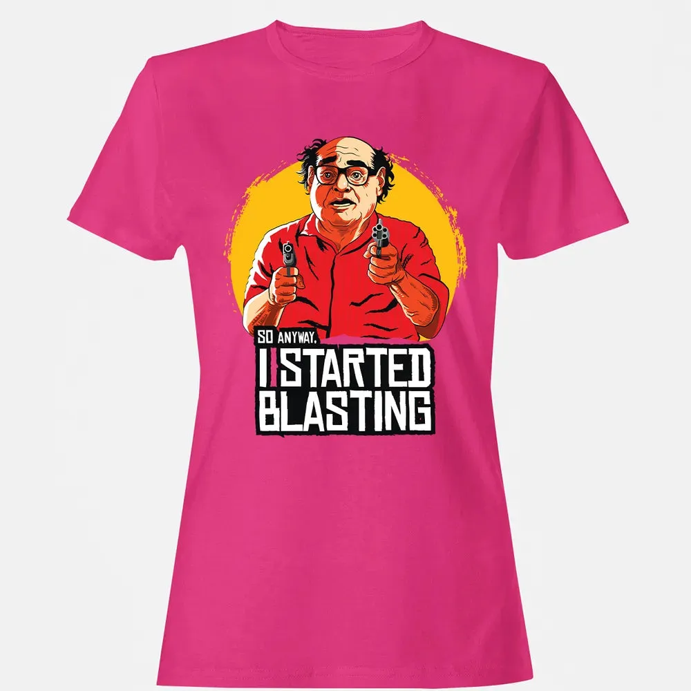 Started Blasting Women's T-shirt - 6