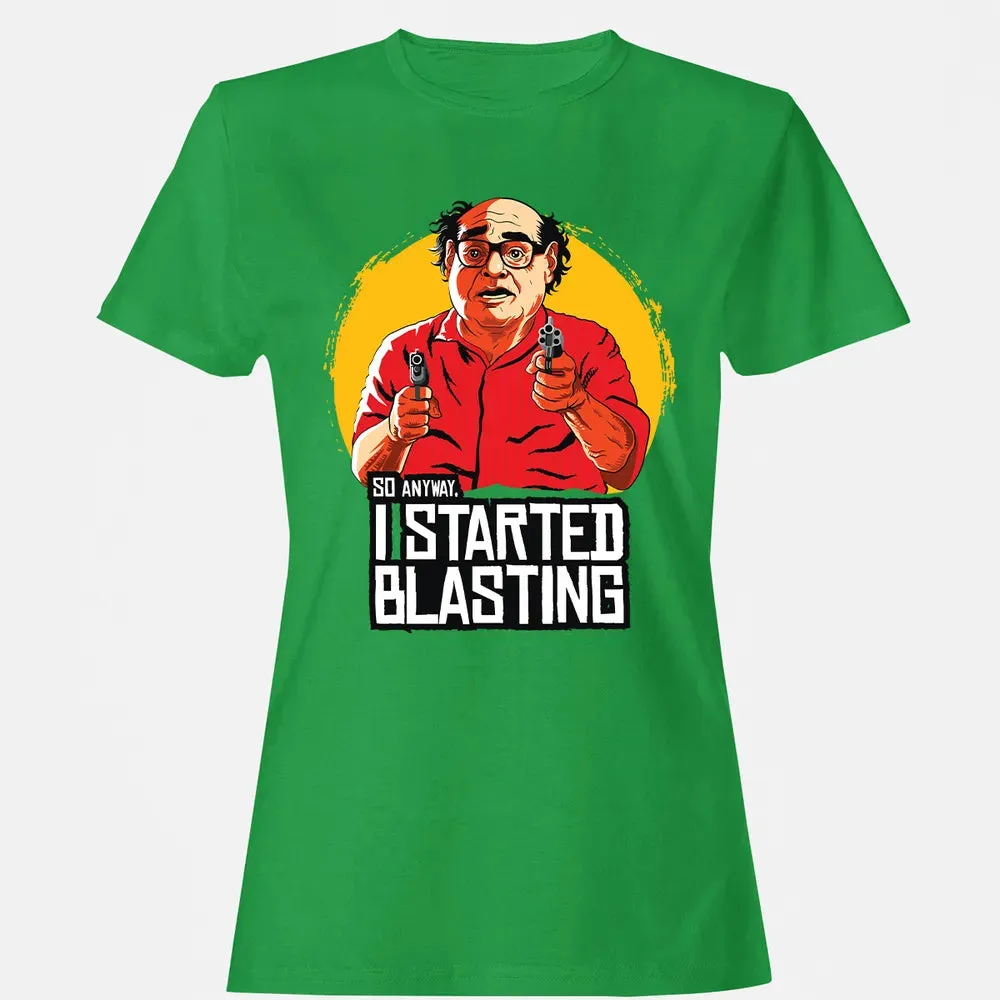 Started Blasting Women's T-shirt - 7