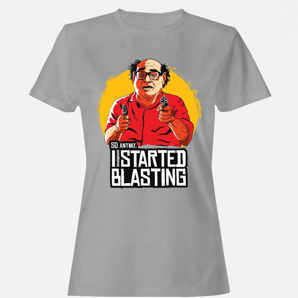 Started Blasting Women's T-shirt - 15