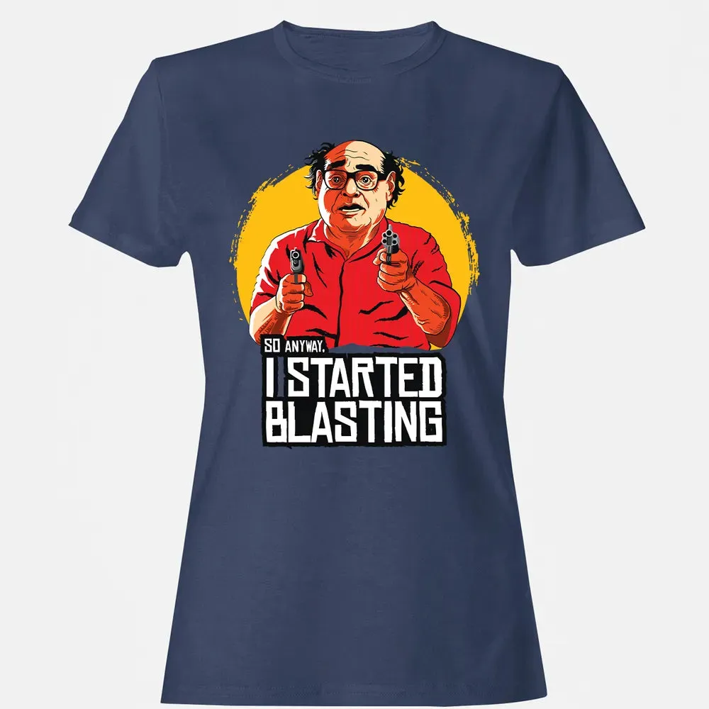 Started Blasting Women's T-shirt - 10