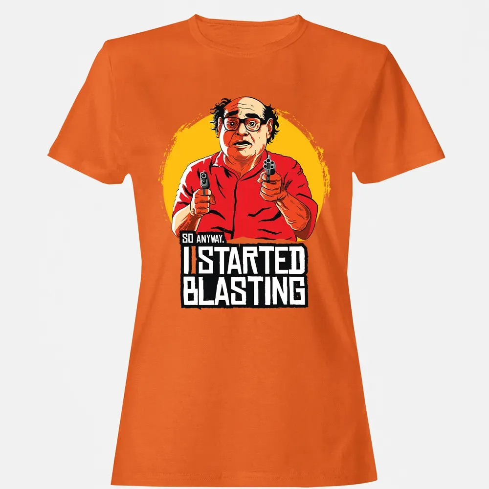 Started Blasting Women's T-shirt - 11