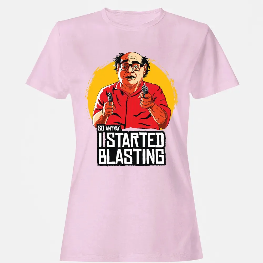 Started Blasting Women's T-shirt - 9
