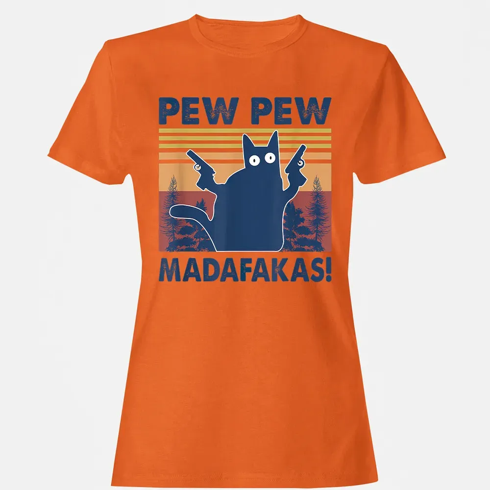 Cat Pew Pew Madafakas Women's T-shirt - 11