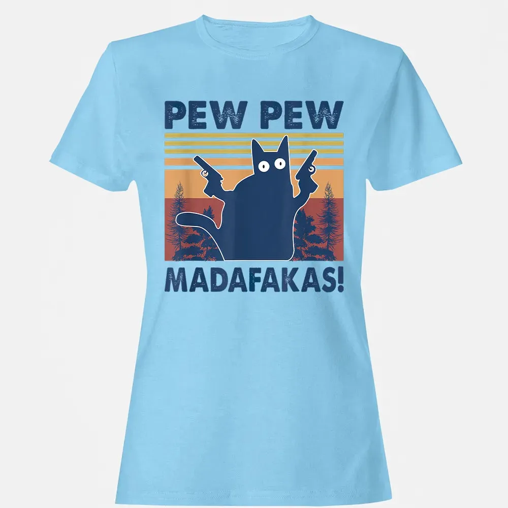 Cat Pew Pew Madafakas Women's T-shirt - 8