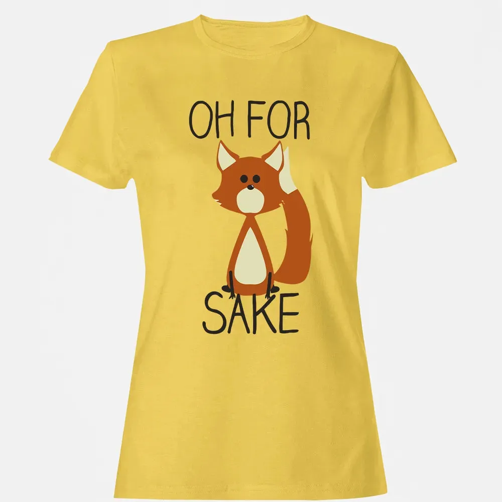 Oh For Fox Sake Women's T-shirt - 4