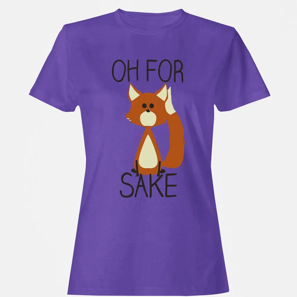 Oh For Fox Sake Women's T-shirt - 12