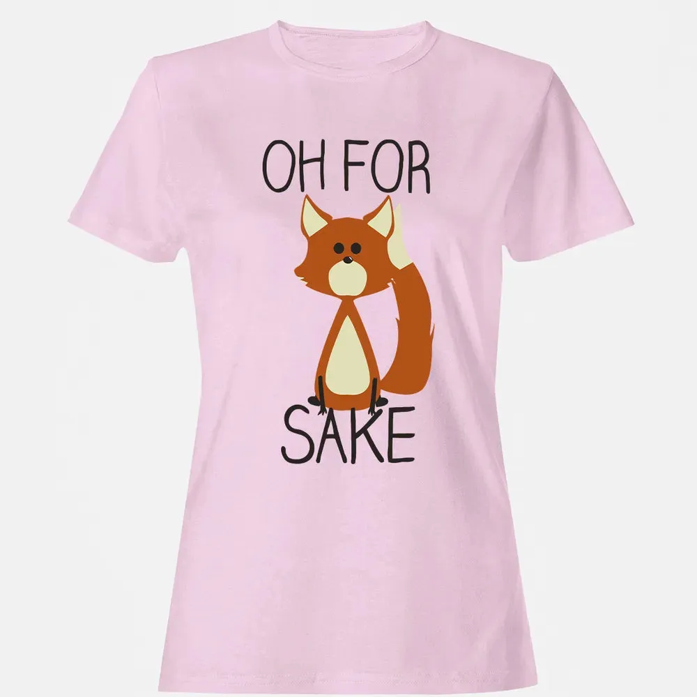 Oh For Fox Sake Women's T-shirt - 9