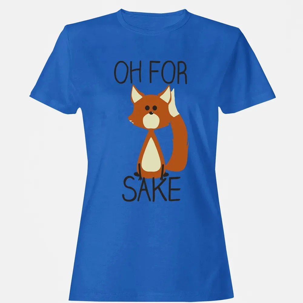Oh For Fox Sake Women's T-shirt - 14