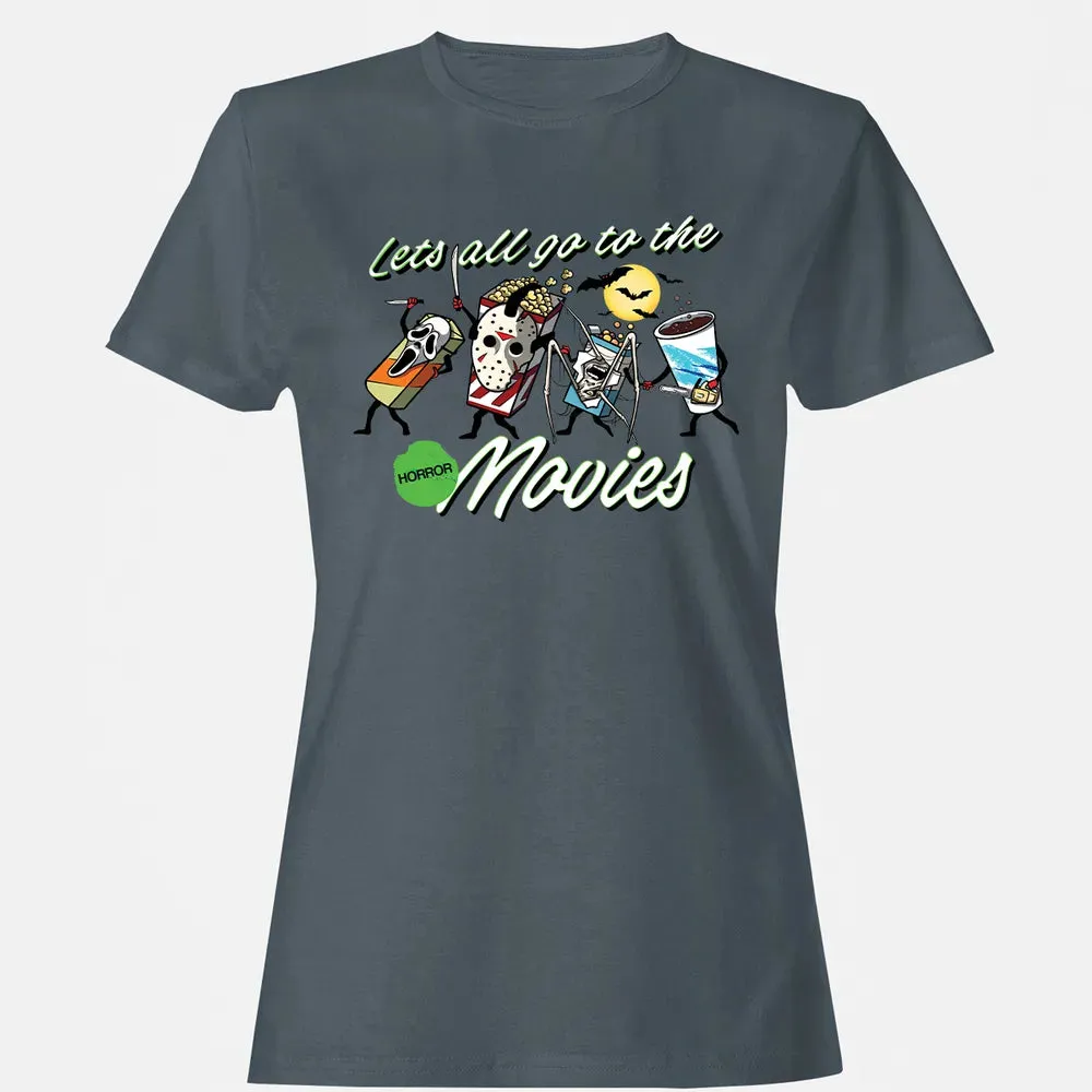 All Go To The Horror Movies Women's T-shirt - 3