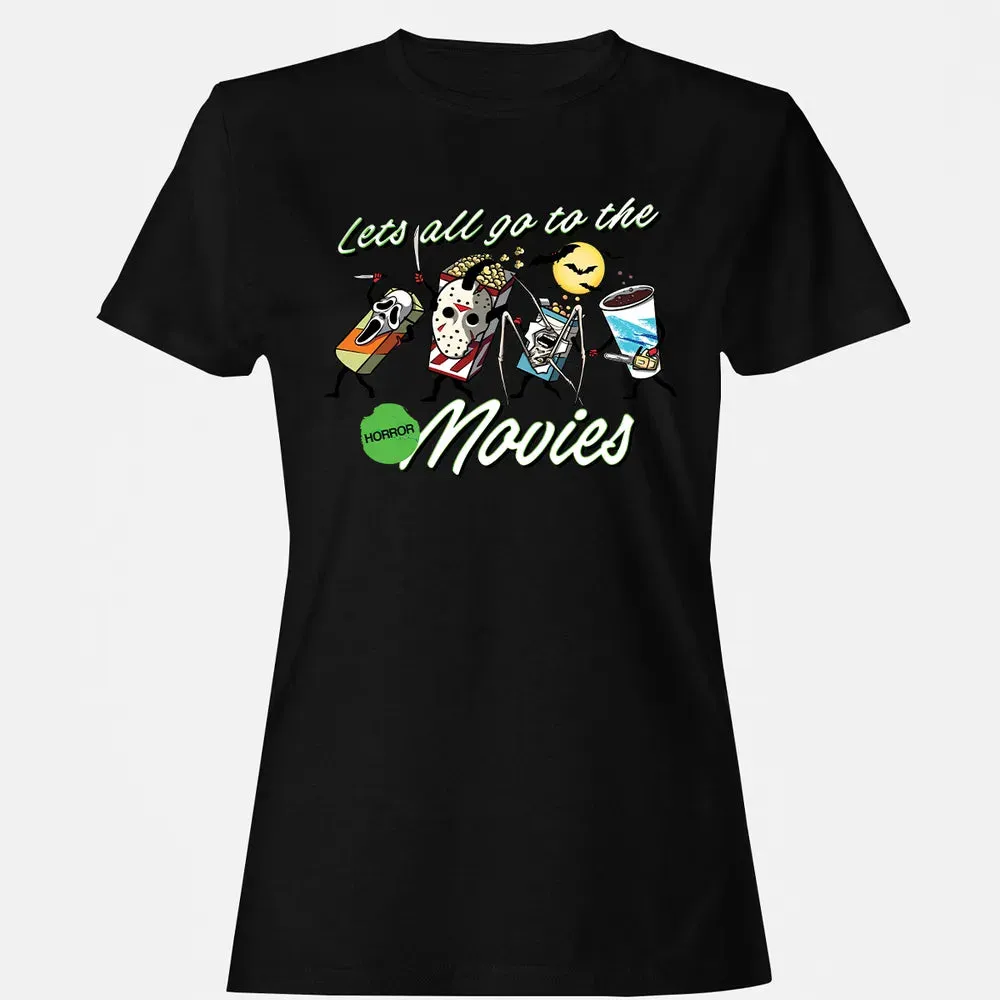 All Go To The Horror Movies Women's T-shirt - 16