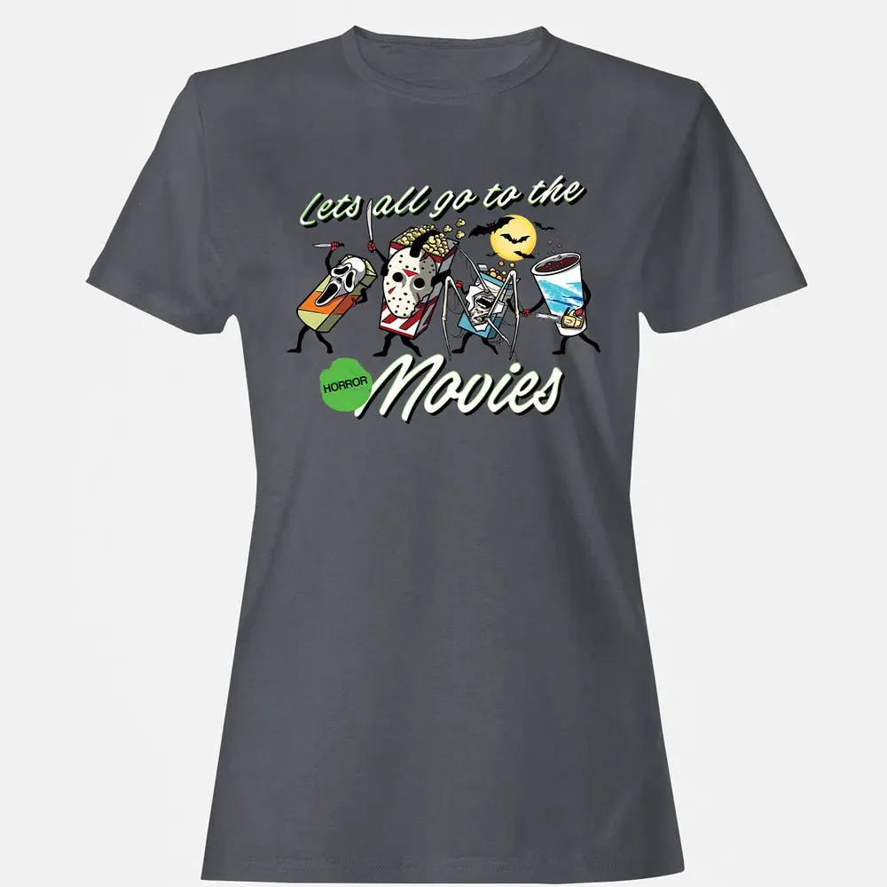 All Go To The Horror Movies Women's T-shirt - 5