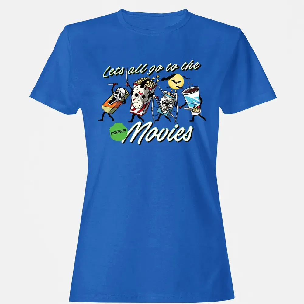 All Go To The Horror Movies Women's T-shirt - 14