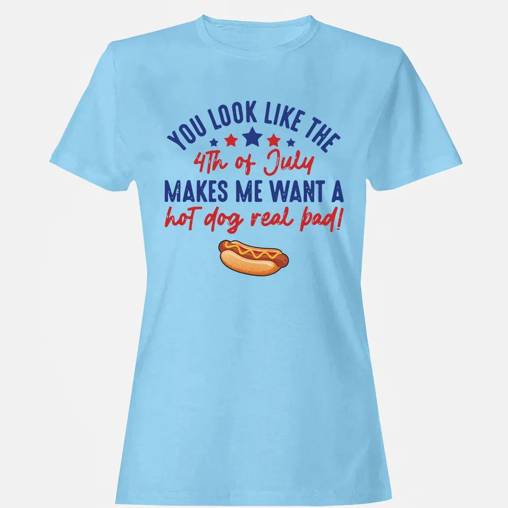 You Look Like The 4th of July Women's T-shirt - 8