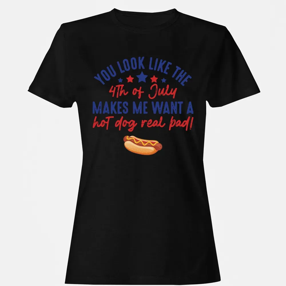 You Look Like The 4th of July Women's T-shirt - 16