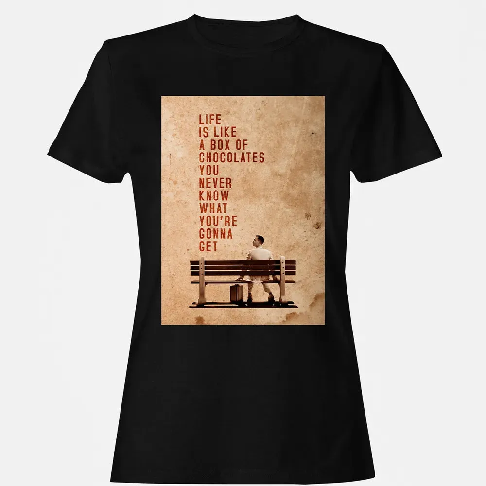 Life Is Like A Box Of Chocolates You Never Know What You're Gonna Get Women's T-shirt - 16