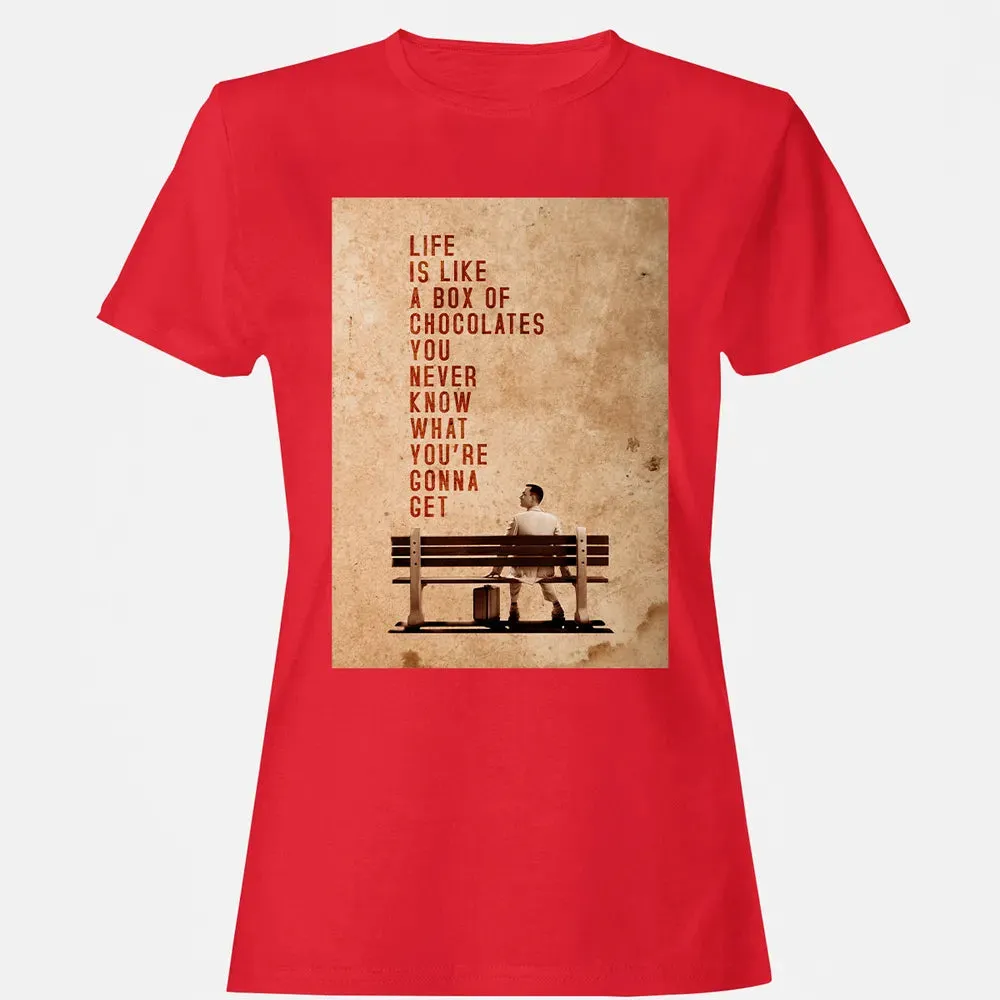 Life Is Like A Box Of Chocolates You Never Know What You're Gonna Get Women's T-shirt - 13