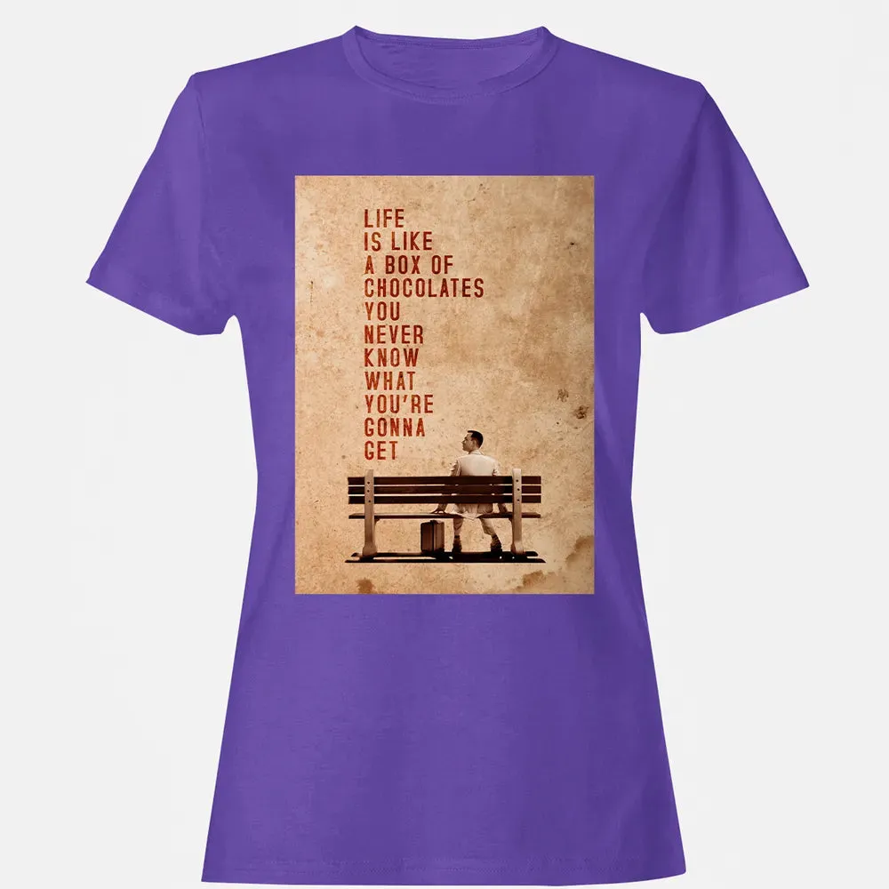 Life Is Like A Box Of Chocolates You Never Know What You're Gonna Get Women's T-shirt - 12