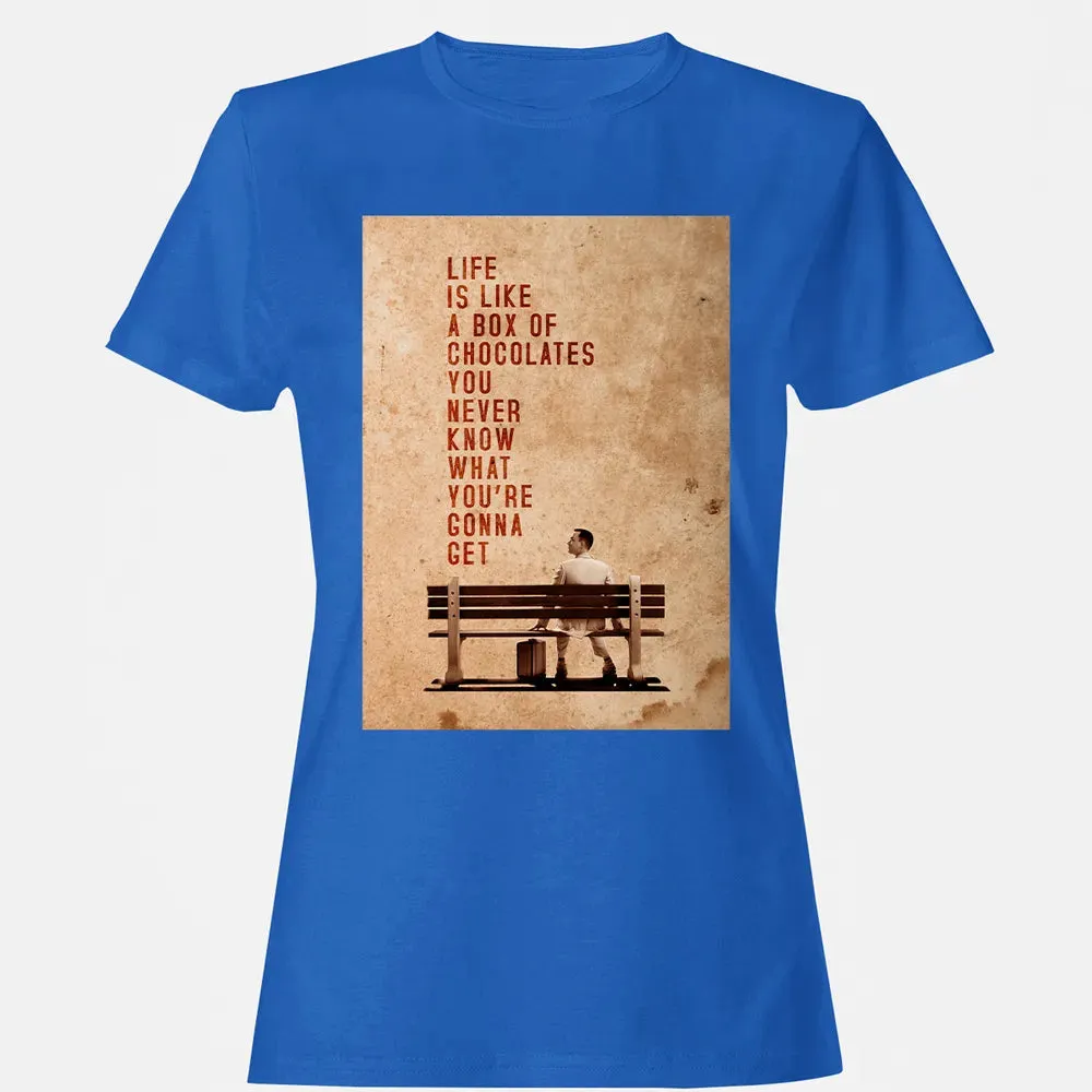 Life Is Like A Box Of Chocolates You Never Know What You're Gonna Get Women's T-shirt - 14